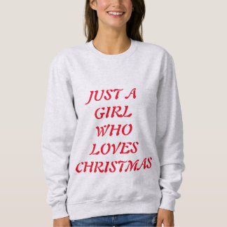 クリスマスが好きな女の子 スウェットシャツ