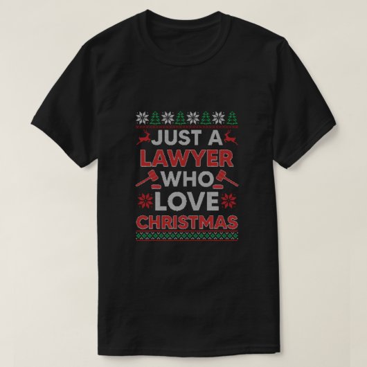 クリスマスで醜いセーターXmaが大好きな弁護士 Tシャツ (デザイン正面)