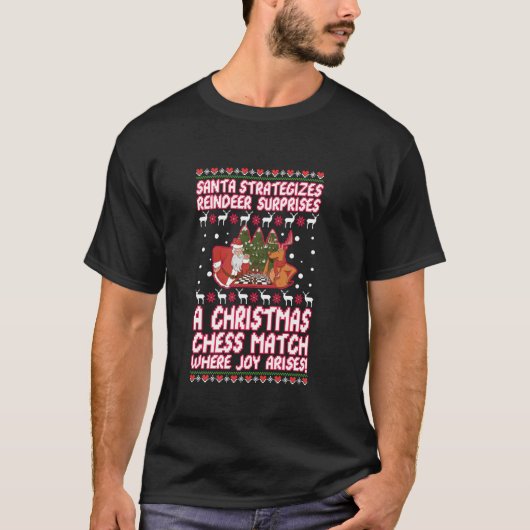 クリスマスとチェスのサンタの戦略的な移動クリスマスC Tシャツ (正面)