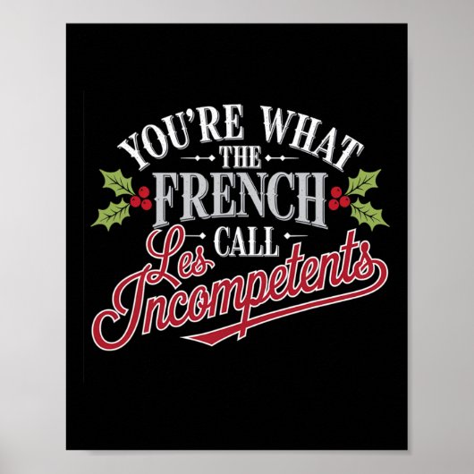 クリスマスにあなたはフランス人がLes Incompetと呼ぶもの ポスター (正面)