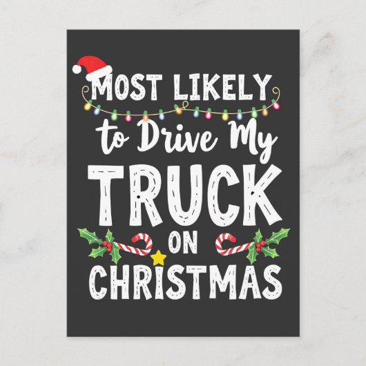 クリスマスにトラックを運転する可能性が最も高い ポストカード (正面)