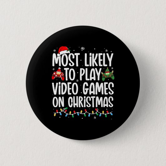 クリスマスにビデオゲームをする可能性が最も高い家族 缶バッジ (正面)