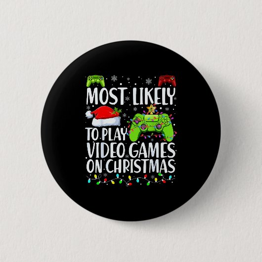 クリスマスにビデオゲームをする可能性が最も高い 缶バッジ (正面)