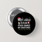 クリスマスにビデオゲームをする確率が最も高いマッチ 缶バッジ (正面&裏面)