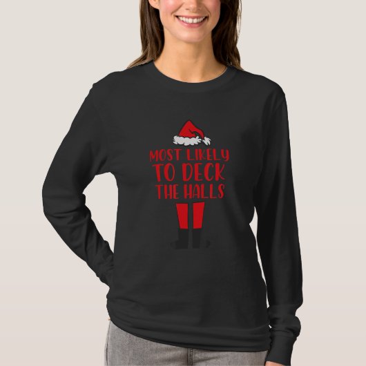 クリスマスにホールをデッキに上がる可能性が高い Tシャツ (正面)