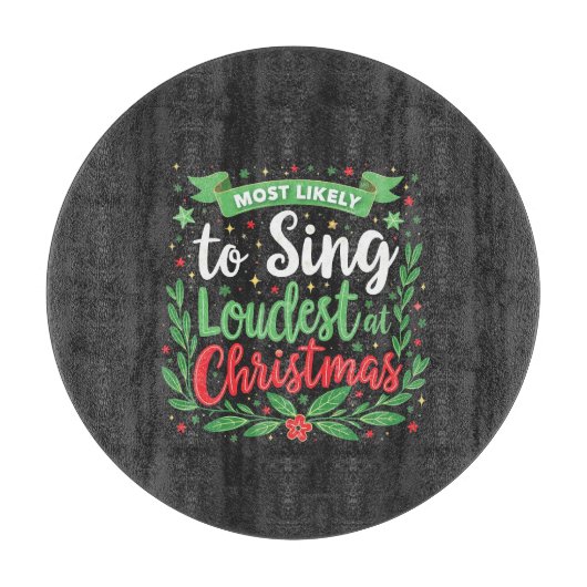 クリスマスに一番大きな歌を歌う可能性が高い カッティングボード (正面)