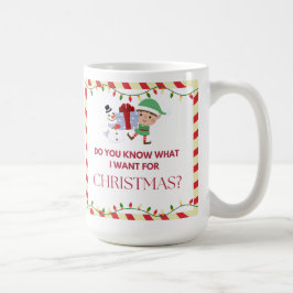 「クリスマスに何が欲しいか知ってるか?」 コーヒーマグカップ