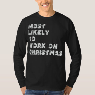クリスマスに働きそうな人 Tシャツ