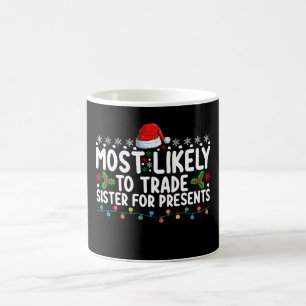 クリスマスに妹を交換する可能性が最も高いプレゼント コーヒーマグカップ