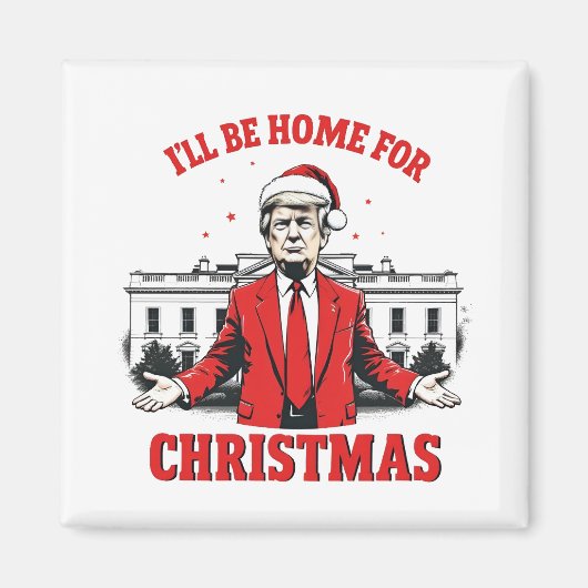 クリスマスに帰宅 ドナルド・トランプ大統領就任祝い マグネット (正面)