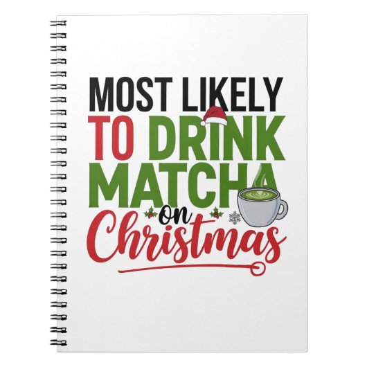 クリスマスに抹茶を飲む可能性大 コーヒー ノートブック (正面)