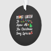 クリスマスに最も可能性が高いすべてのクリスマスの歌の歌詞を知っている オーナメント (正面)
