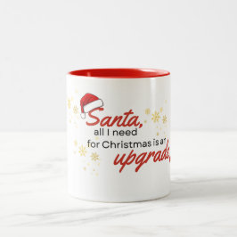 クリスマスに欲しいのはアップグレードだけ ツートーンマグカップ