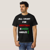 クリスマスに欲しいのはグリーンキャンドルだけ Tシャツ (正面フル)