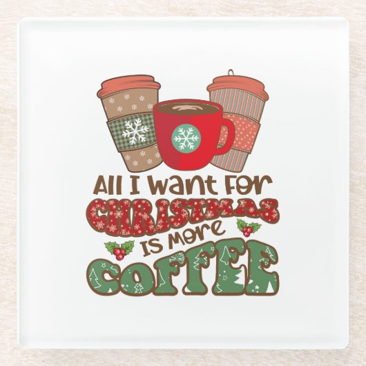 クリスマスに欲しいのはコーヒーだけおもしろいだ ガラスコースター (正面)
