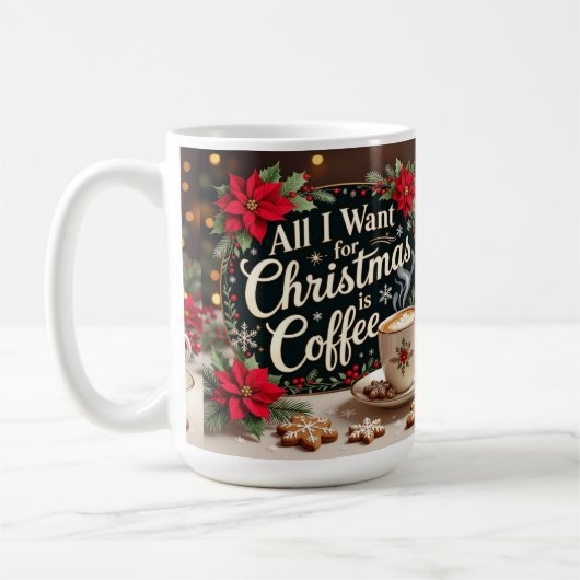 クリスマスに欲しいのはコーヒーだけ コーヒーマグカップ (左)