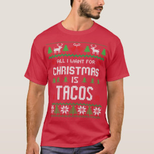 クリスマスに欲しいのはタコスの醜いクリスマスSだけだ Tシャツ
