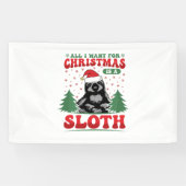 クリスマスに欲しいのはナマケモノだけだ 横断幕 (横)