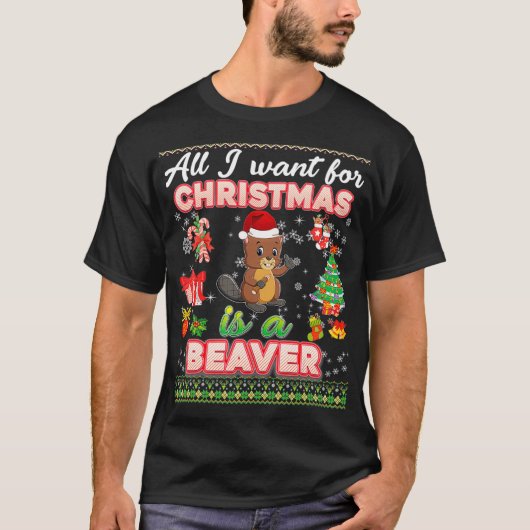 クリスマスに欲しいのはビーバーの醜いセーターだけだ Tシャツ (正面)