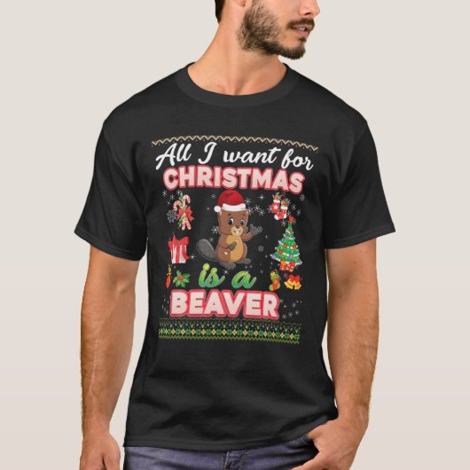 クリスマスに欲しいのはビーバーの醜いセーターだけ Tシャツ (正面)