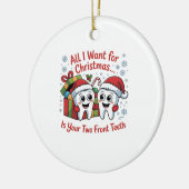クリスマスに欲しいのは前歯が二本だけよ。 セラミックオーナメント (左)