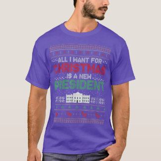 クリスマスに欲しいのは新しい大統領クリスマスSだけだ Tシャツ