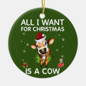 クリスマスに欲しいのは牛のメリークリスマスだけだ セラミックオーナメント (正面)