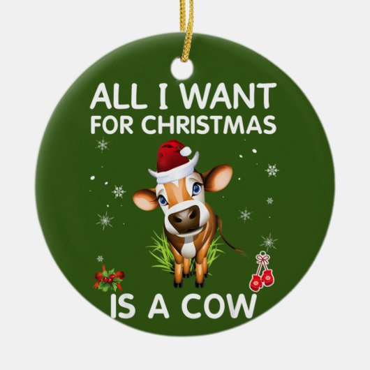 クリスマスに欲しいのは牛のメリークリスマスだけだ セラミックオーナメント (正面)