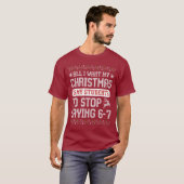 クリスマスに欲しいのは生徒が「67」と言いやむこと Tシャツ (正面フル)