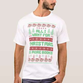 クリスマスに欲しいのは、もっと本ばかりだ Tシャツ