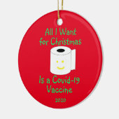 クリスマスに欲しいのはCovid-19ワクチンだけだ セラミックオーナメント (左)