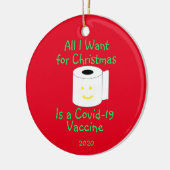 クリスマスに欲しいのはCovid-19ワクチンだけだ セラミックオーナメント (左)