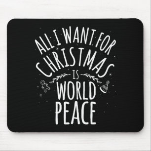 クリスマスに欲しいものは世界平和だけ Tシャツ も マウスパッド