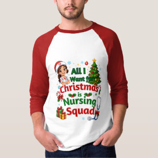 クリスマスに欲しいものは看護チームだけ Tシャツ