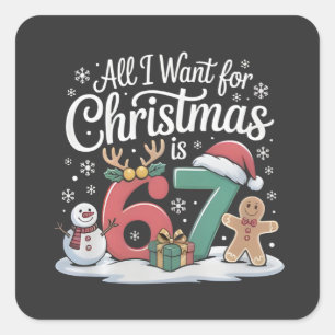 クリスマスに欲しいものは67だけ Meme スクエアシール