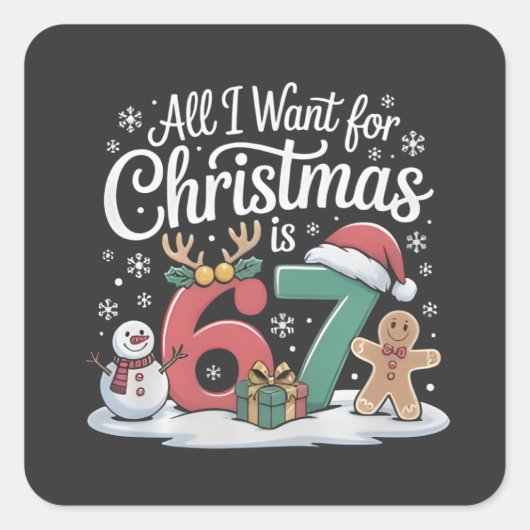 クリスマスに欲しいものは67だけ Meme スクエアシール (正面)