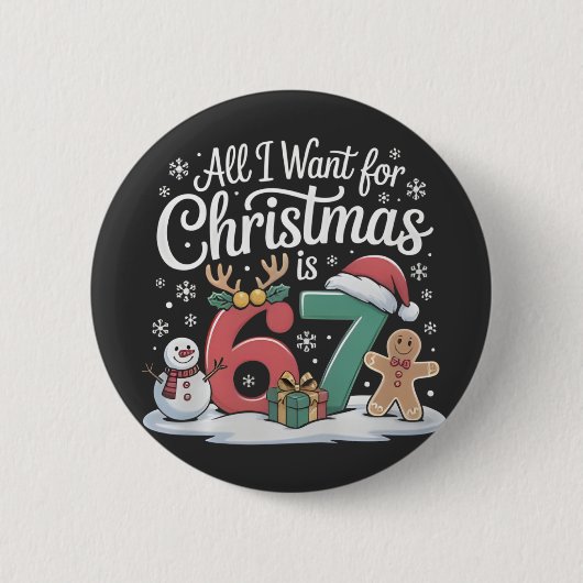 クリスマスに欲しいものは67だけ Meme 缶バッジ (正面)