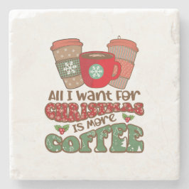 クリスマスに私が本当に欲しいものはもっとコーヒーだけ、面白いクリスマス ストーンコースター