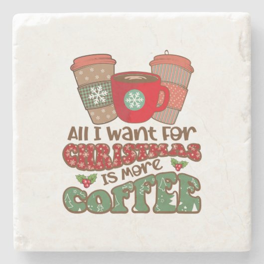 クリスマスに私が本当に欲しいものはもっとコーヒーだけ、面白いクリスマス ストーンコースター (正面)