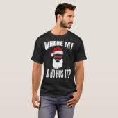 クリスマスに私の家 – Santa Ho Hos Tシャツ (正面フル)