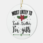 クリスマスに贈り物を贈るために兄と交換する可能性が最も高い セラミックオーナメント (左)