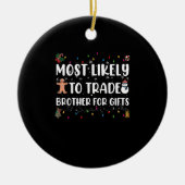 クリスマスに贈り物を贈るために兄と交換する可能性が最も高い セラミックオーナメント (正面)