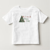 クリスマスのための私のお父さんがほしいと思って下さい トドラーTシャツ (正面)