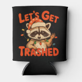 クリスマスのアライグマ Let's Get Trashed 缶クーラー (正面)