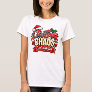 クリスマスのカオス コーディネーター クリスマス ホリデー デザイン Tシャツ