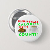 クリスマスのカロリーはおもしろいなユーモアを数えません 缶バッジ (正面&裏面)