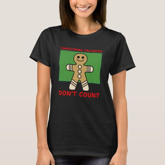 クリスマスのカロリーはカウントしない。おもしろい Tシャツ (正面)