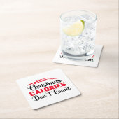 クリスマスのカロリーはカウントしない ユーモアあふれるキッチンの名言 スクエアペーパーコースター (インサイチュ)