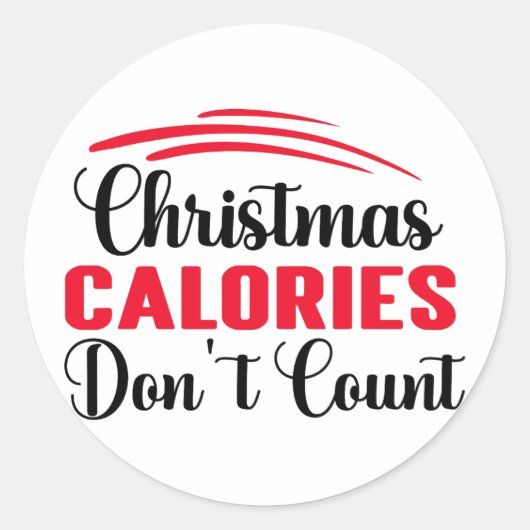 クリスマスのカロリーはカウントしない ユーモアのあるキッチンの名言 ラウンドシール (正面)