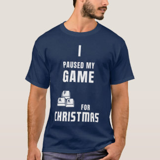 クリスマスのゲーミング クリスマスのためにゲームを一時停止しました Xm Tシャツ